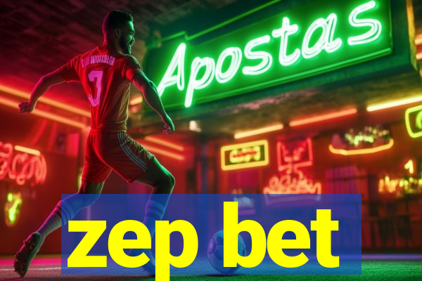 zep bet